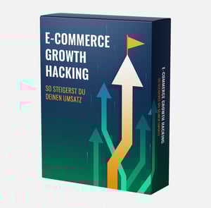 E-Commerce Growth Hacking: So steigerst du deinen Umsatz