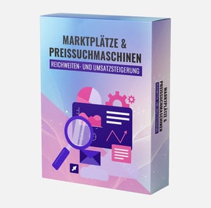 Marktplätze & Preissuchmaschinen - Reichweiten- und Umsatzsteigerung