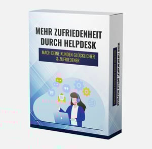 Mehr Zufriedenheit durch Helpdesk - Mach deine Kunden glücklicher & zufriedener
