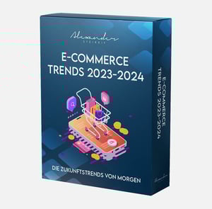 E-Commerce Trends 2023 & 2024 - Die Zukunftstrends von Morgen